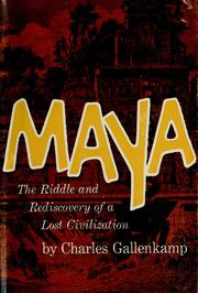 Cover of: Maya: the riddle and rediscovery of a lost civilization.