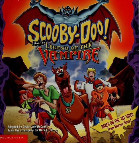 Scooby-doo! and the legend of the vampire by Jesse Leon McCann | Open ...