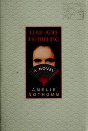 Cover of: Fear and trembling by Amélie Nothomb
