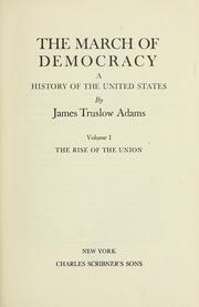 Cover of: The march of democracy | James Truslow Adams