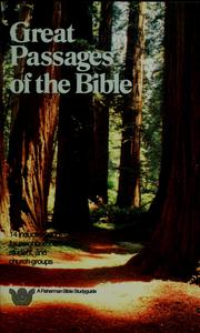 Cover of: Great passages of the Bible: 14 inductive studies for neighborhood, student and church groups