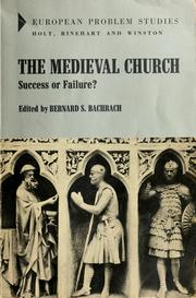 Cover of: The medieval church: success or failure? by Bernard S. Bachrach