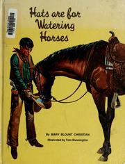 Cover of: Hats are for watering horses