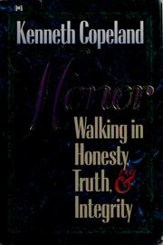 Cover of: Honor: walking in honesty, truth & integrity