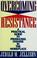 Cover of: Overcoming resistance