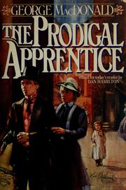 Cover of: The prodigal apprentice by George MacDonald