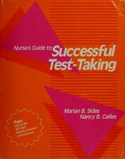 Cover of: Nurse's guide to successful test-taking by Marian B. Sides