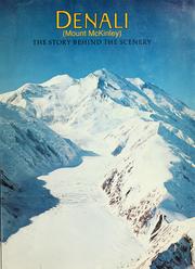 Cover of: Denali (Mount McKinley): the story behind the scenery