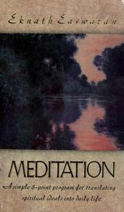 Cover of: Meditation: a simple eight-point program for translating spiritual ideals into daily life