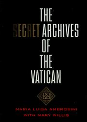 Cover of: The Secret Archives of the Vatican by Maria Luisa Ambrosini, Mary Willis