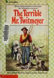 Cover of: The Terrible Mr. Twitmeyer (Little Apple)