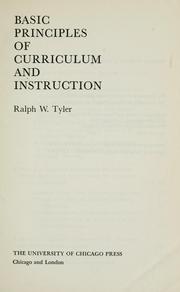 Cover of: Basic principles of curriculum and instruction by Ralph W. Tyler