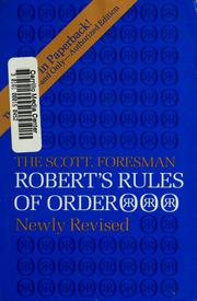 Cover of: The Scott, Foresman Robert's Rules of order newly revised by Henry M. Robert