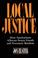 Cover of: Local Justice