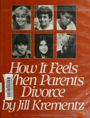 Cover of: How it feels when parents divorce by Jill Krementz