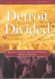 Cover of: Detroit Divided (Multi City Study of Urban Inequality) by Reynolds Farley, Sheldon Danziger, Harry J. Holzer