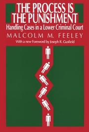 Cover of: The process is the punishment by Malcolm M. Feeley