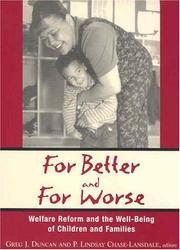 Cover of: For Better And For Worse: Welfare Reform And The  Well-Being Of Children And Families