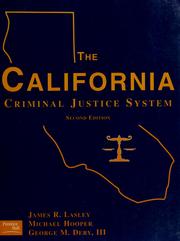 Cover of: The California criminal justice system by James R. Lasley