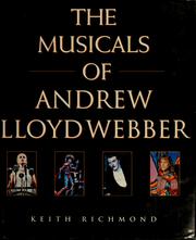 Cover of: The Musicals of Andrew Lloyd Webber