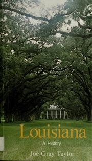 Cover of: Louisiana, a history by Joe Gray Taylor