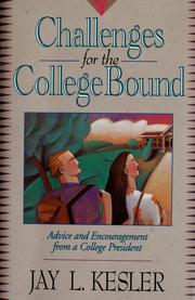 Cover of: Challenges for the college bound: advice and encouragement from a college president