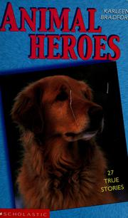 Cover of: Animal heroes by Karleen Bradford