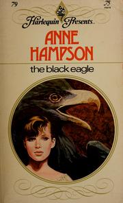 Cover of: The black eagle | Anne Hampson