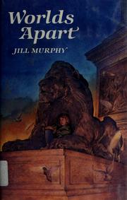 Cover of: Worlds apart by Jill Murphy