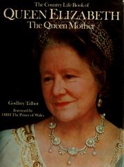 Cover of: The Country life book of Queen Elizabeth the Queen Mother by Godfrey Walker Talbot