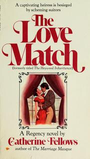 Cover of: The love match by Catherine Fellows