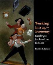 Working In A 24/7 Economy by Harriet B. Presser