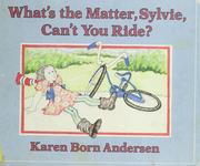 Cover of: What's the matter, Sylvie, can't you ride? by Karen Born Andersen