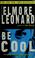 Cover of: Be cool