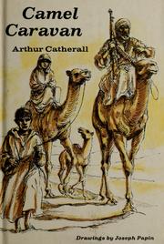Cover of: Camel caravan. by Arthur Catherall