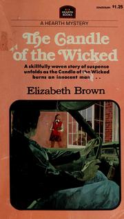 Cover of: The candle of the wicked by Elizabeth Brown