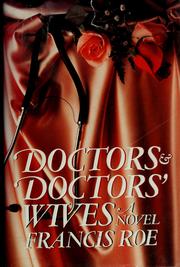 Cover of: Doctors and doctors' wives: a novel