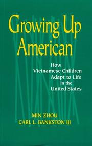 Cover of: Growing Up American by Min Zhou, Carl L. Bankston