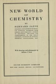 Cover of: New world of chemistry by Bernard Jaffe