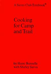 Cover of: Cooking for camp and trail by Hasse Bunnelle