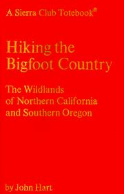 Hiking the Bigfoot country by Hart, John, John Hart