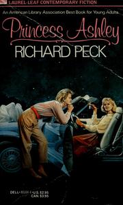 Cover of: PRINCESS ASHLEY (Laurel-Leaf Contemporary Fiction) by Richard Peck