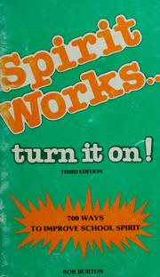 Cover of: Spirit works...turn it on by Bob Burton