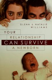 Your relationship can survive a newborn by Glenn Williams