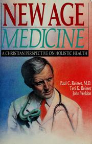 Cover of: New age medicine: a Christian perspective on holistic health