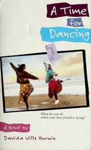 Cover of: A time for dancing | Davida Hurwin