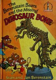 Cover of: The Berenstain Bears and the missing dinosaur bone by Stan Berenstain