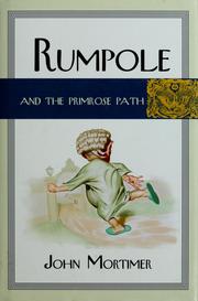 Cover of: Rumpole and the primrose path by John Mortimer