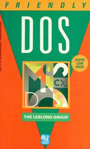 Cover of: Friendly DOS by Leblond Group.