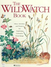 Cover of: The wildwatch book: ideas, activities, and projects for exploring Colorado's front range